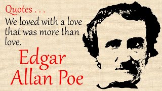 Edgar Allan Poe - Life Changing Quotes | Best motivational quotes
