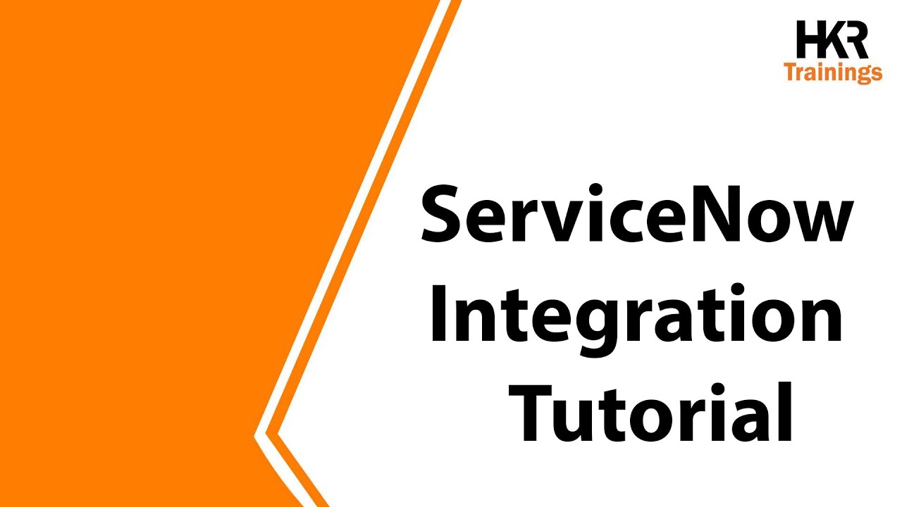 ServiceNow Integration Training | ServiceNow Tutorial For Beginners ...