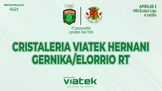 Cristaleria Viatek Hernani vs Gernika/Elorrio RT | M16