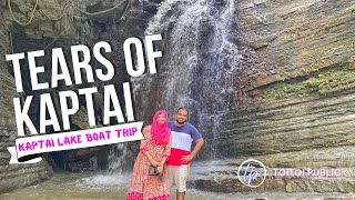 Tears of Kaptai | Places to visit in Kaptai and Rangamati