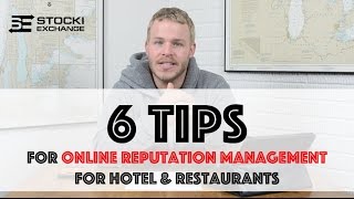 Six Tips for Online Reputation Management for Hotels & Restaurants - Stocki Exchange