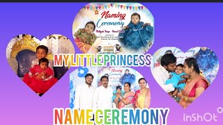 my little princess 🥰Name ceremony ఎంత బాగా జరిగిందో చూద్దాం రండి 😍ఏం పేరు పెట్టారో మీరు కూడా చూడండి