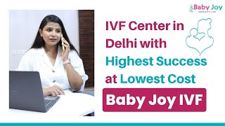 IVF Center In Delhi With Highest Success At Lowest Cost | Baby Joy IVF