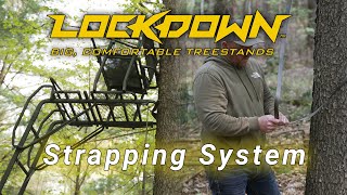 The Lockdown™ Strapping System | How to Put Up a Rivers Edge® Lockdown™ Ladder Stand |