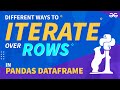 Different Ways to Iterate Over Rows in Pandas DataFrame | GeeksforGeeks