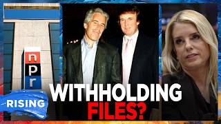 DOJ REMOVED Some Epstein Files RELATED To Trump: REPORT | RISING