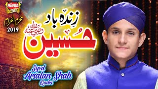 New Muharram Kalaam 2019 - Syed Arsalan Shah - Hussain Zindabad - Official Video - Heera Gold