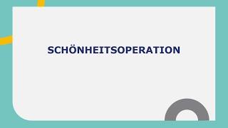 Schönheitsoperation l Goethe B2 Präsentation I Teil 1 I Prüfungsvorbereitung