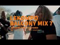 UNOFFICIAL PROMO VIDEO FOR  LEKOMPO BALCONY MIX 7