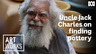 Uncle Jack Charles talks pottery, prison, and pride | Art Works