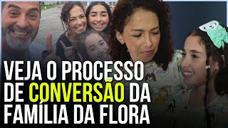 A HISTÓRIA DA CONVERSÃO DA FAMÍLIA DA FLORA