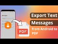 [2 Ways] How to Export Text Messages from Android to PDF 2023