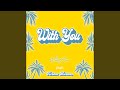 With You (feat. Kerinne Marnae)