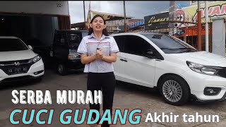 CUCI GUDANG AKHIR TAHUN BANYAK PROMONYA || Mobil bekas berkualita