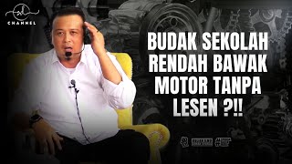 SYAMSUL DEBAT | BUDAK SEKOLAH RENDAH BAWAK MOTOR TANPA LESEN ?!!