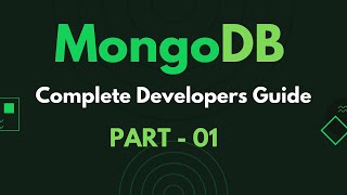 MongoDB Complete Developers Guide - PART 01 #mongodb #nosql