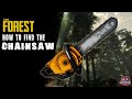 The Forest | HOW TO FIND THE CHAINSAW | UPDATED LOCATION | 2022