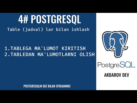 PostgreSQL Darslari #4 Dars PostgreSQLda Table Jadval Lar Bilan Ishlash ...