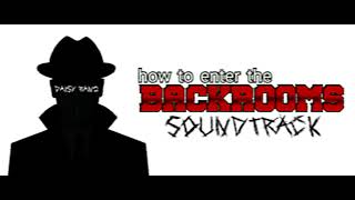 Daisy Rang - How to enter the Backrooms Soundtrack