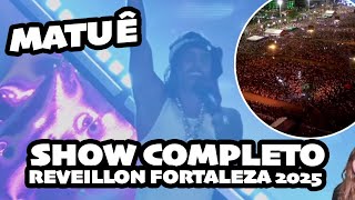 SHOW MATUÊ AO VIVO - REVEILLON DE FORTALEZA 2025 NA BEIRA MAR #matue