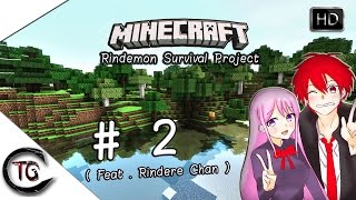 Minecraft - Rindemon Survival Project # 2 : ( Feat. Rindere Chan )