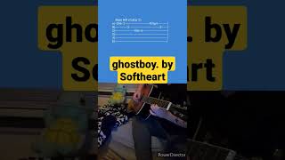 ghostboy. by Softheart- Acoustic Guitar Tab #shorts