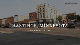 Hastings, Minnesota Travel Guide | Things to Do & See [4K]
