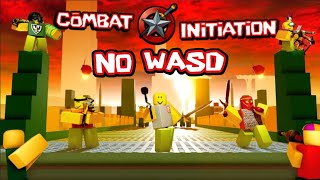 Can you beat Combat Initiation without moving? (No WASD challenge)