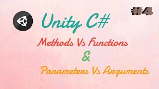 C# function vs method | Unity Parameters vs Arguments | Unity method | Unity3d