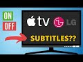 How to turn on subtitles on Apple TV on LG Smart TV? Enable and disable subtitles