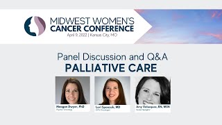 Palliative Care Case-Based Panel Discussion | 2022 Midwest Women's Cancer Conference