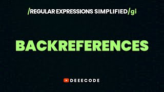BACKREFERENCES in Regex | Part 9.1