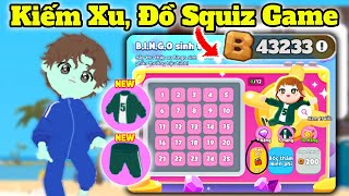 Cách Kiếm Xu Sinh Tồn, Nhận Đồ Squiz Game 2 Play Together