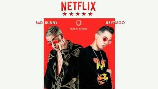 NETFLIXXX(Netflix)- Brytiago Ft. Bad Bunny| Video Oficial