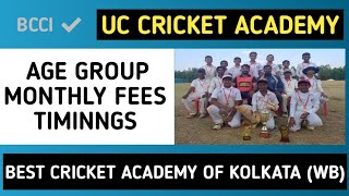 uc cricket academy | uc cricket academy fees | best cricket academy in kolkata with fees