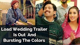 Load Wedding Trailer Is Out And Bursting The Colors | Celeb Tribe | Desi Tv | TB2