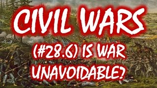 Civil Wars MOOC (#28.6): Is War Unavoidable?