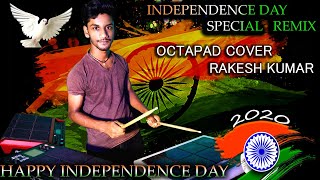 Independence Day Special Song || Independence Day 2020 || Octapad Cover