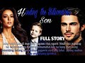 FULL STORY|HIDING THE BILLIONAIRE SON|EL'RAFA TV