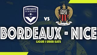 🔴 LIVE - BORDEAUX - NICE 🔴 Match de Ligue 1 ( LIVE TALK ) | SPEAK FOOT