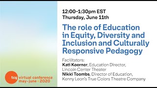 TCG 2020 Virtual Conference | The role of Education in EDI and Culturally Responsive Pedagogy