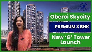 Oberoi Skycity | Site Visit | New Tower Launch | Borivali | 3 Bhk Balcony Apartments