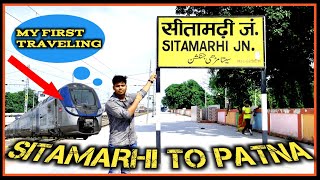 Sitamarhi To Patna First Travelling Video 🤑