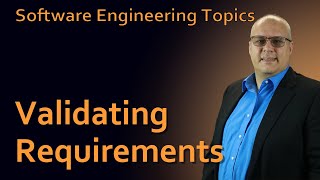 Software Engineering - 34 Validating Requirements