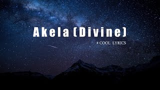 DIVINE - Akela | Lyrics Video | Prod. by Phenom |