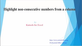 How to highlight consecutive or non-consecutive numbers from a column in Excel using Kutools