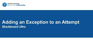 Adding an Exception to an Assignment or Test Attempt in Blackboard Ultra