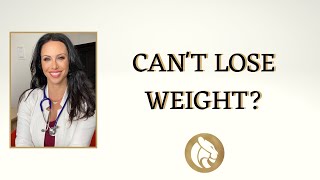 Can't Lose Weight?