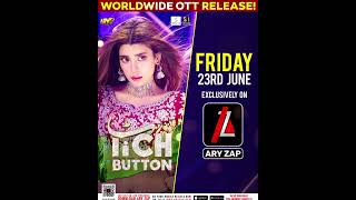Get ready for an unforgettable cinematic experience  Watch #TichButton Exclusively on #ARYZAP