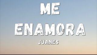 Juanes - Me Enamora (letra/lyrics)